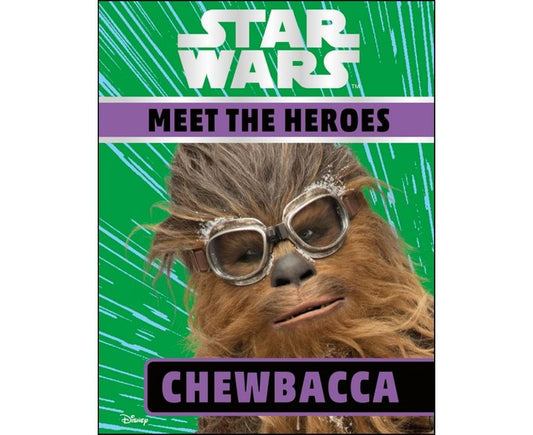 Star Wars Meet the Heroes Chewbacca
