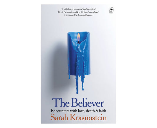The Believer: Encounters with Love, Death & Faith