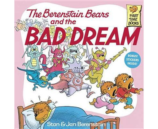 The Berenstain Bears and the Bad Dream (First Time Books(R))