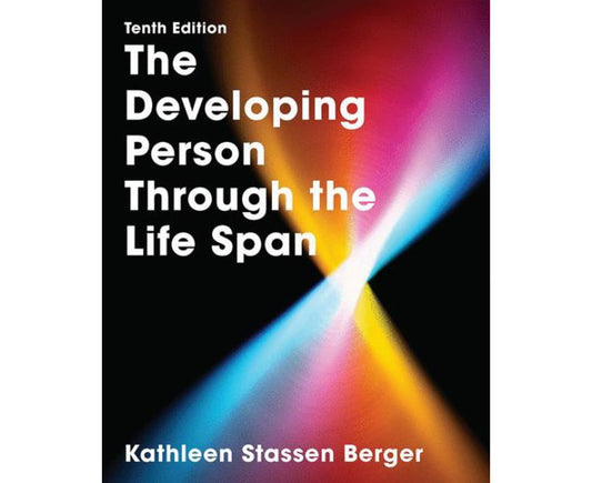 The Developing Person Through the Life Span
