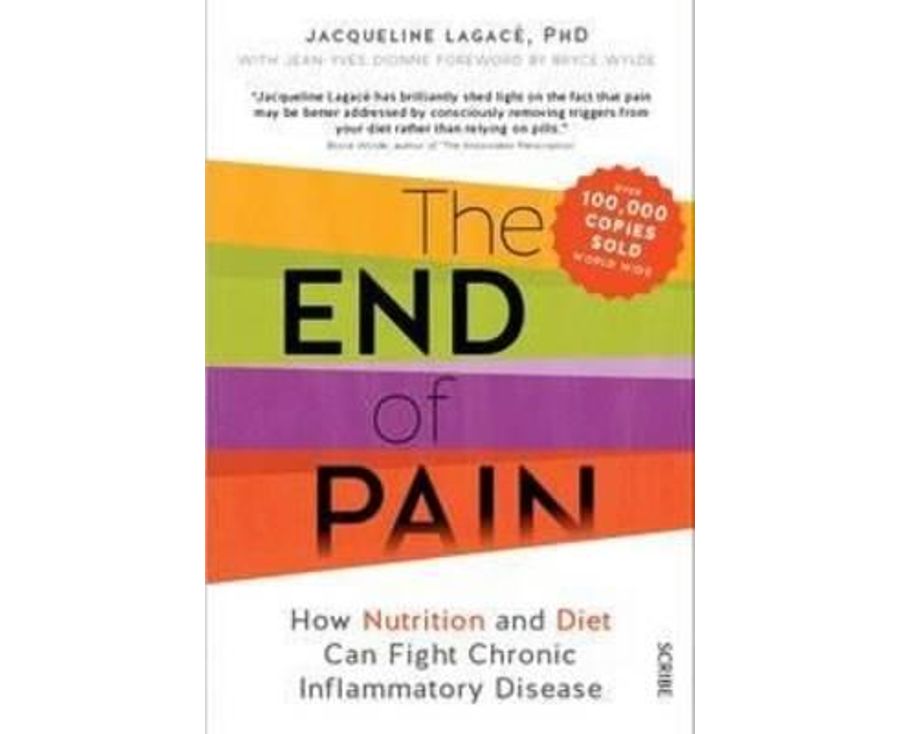 The End of Pain: How Nutrition and Diet can Fight Chronic Inflammatory Disease