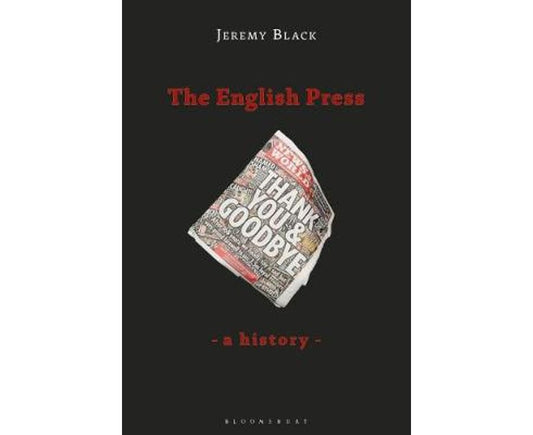 The English Press: A History