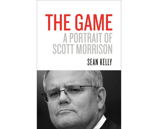 The Game : A Portrait of Scott Morrison