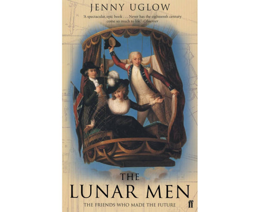 Lunar Men: The Inventors of the Modern World 1730-1810