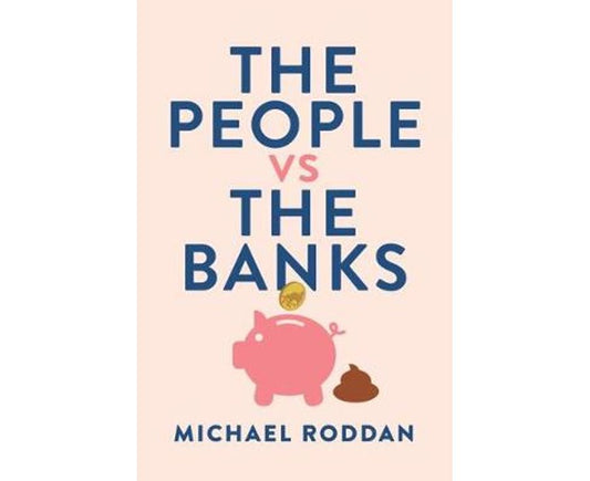 The people vs the Banks