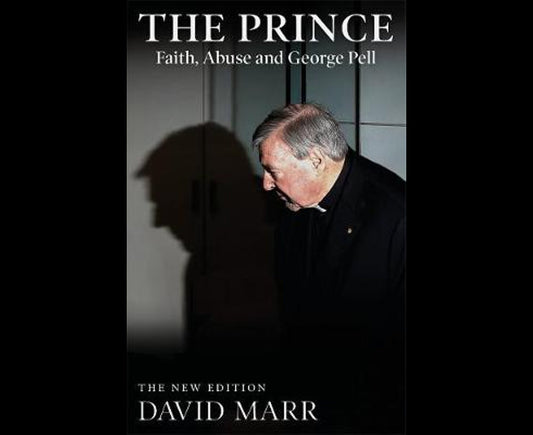 The Prince: Faith, Abuse and George Pell