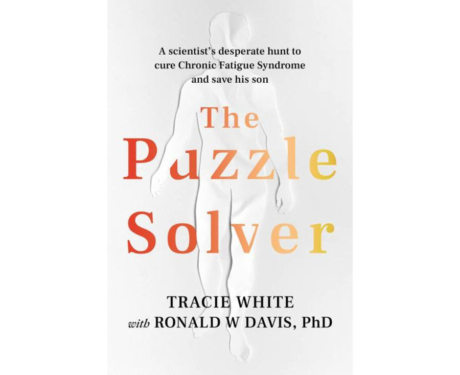 The Puzzle Solver: 
A scientist's desperate hunt to cure Chronic Fatigue Syndrome and save his son