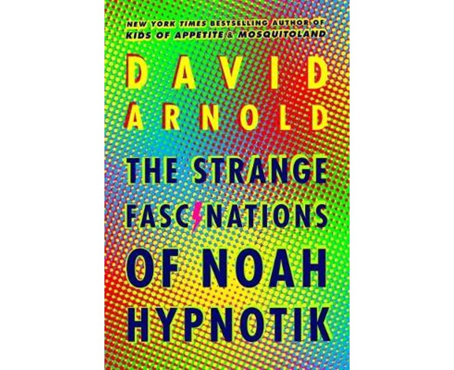 The Strange Fascinations Of Noah Hypnotik