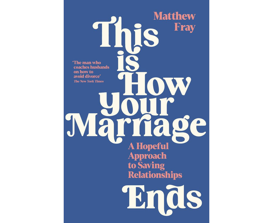 This Is How Your Marriage Ends