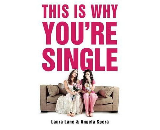 This Is Why You're Single