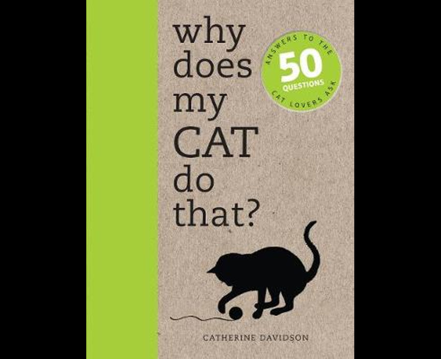 Why Does My Cat Do That?