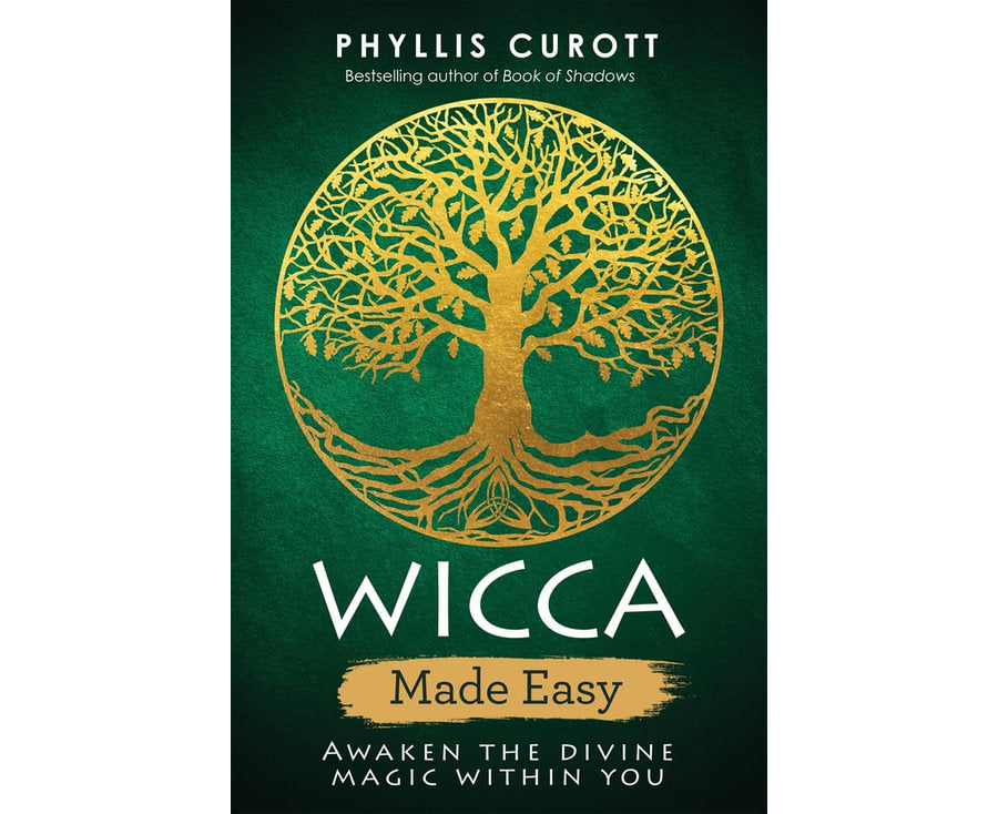 Wicca Made Easy: Awaken The Divine Magic Within You